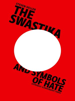 cover image of The Swastika and Symbols of Hate: Extremist Iconography Today